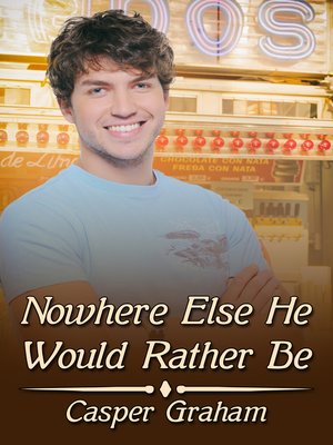 cover image of Nowhere Else He Would Rather Be